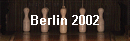 Berlin 2002